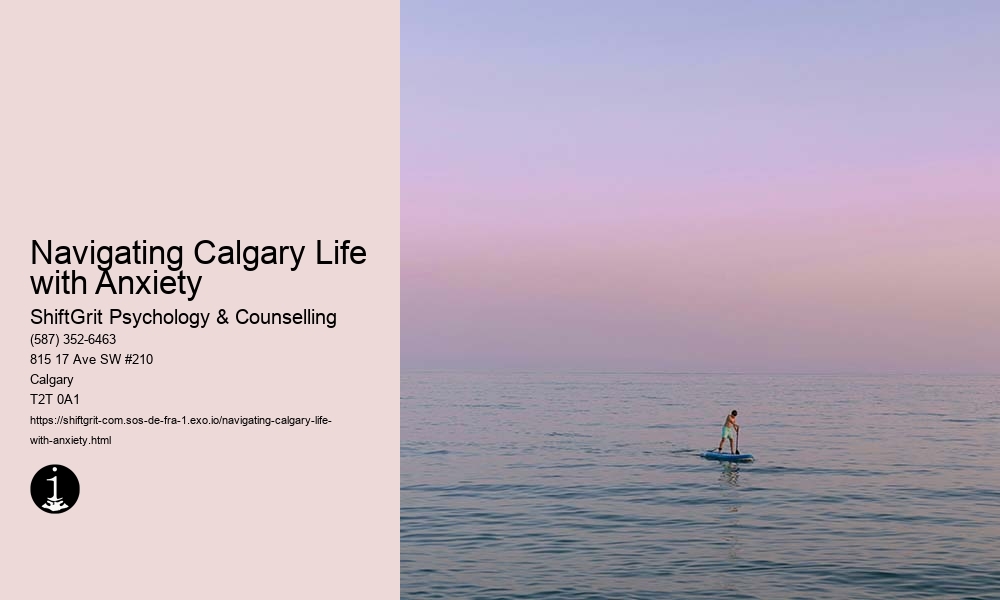 Navigating Calgary Life with Anxiety